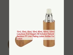 15ml, 20ml, 30ml, 50ml, 80ml, 100ml, 120ml Luxurious And Elegant All Inclusive Natural Bamboo PP Liner Plating Lotion Bottles For Lotion