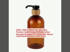 200ml, 300ml, 500ml, 7oz, 10oz, 16oz Premium Stylish Design Refillable Amber Rounded Shoulders PET Bottle With Natural Long Nozzle Bamboo Lotion Pump