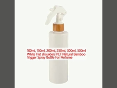 100ml, 150ml, 200ml, 250ml, 300ml, 500ml White Flat shoulders PET Natural Bamboo Trigger Spray Bottle For Perfume
